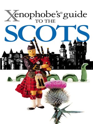 cover image of The Xenophobe's Guide to the Scots